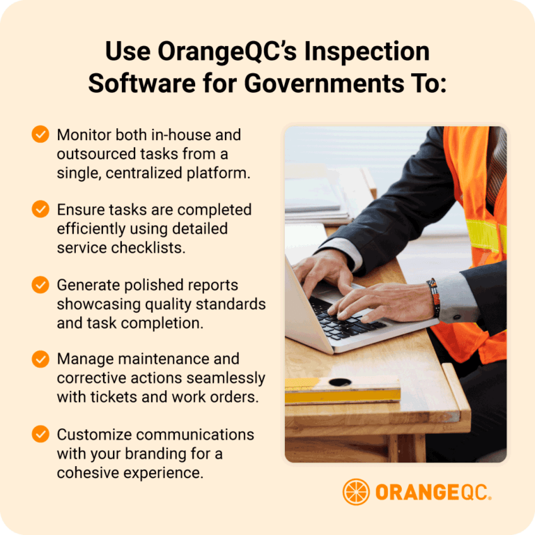 Optimize operations and stay document compliance with OrangeQC’s government software solutions.